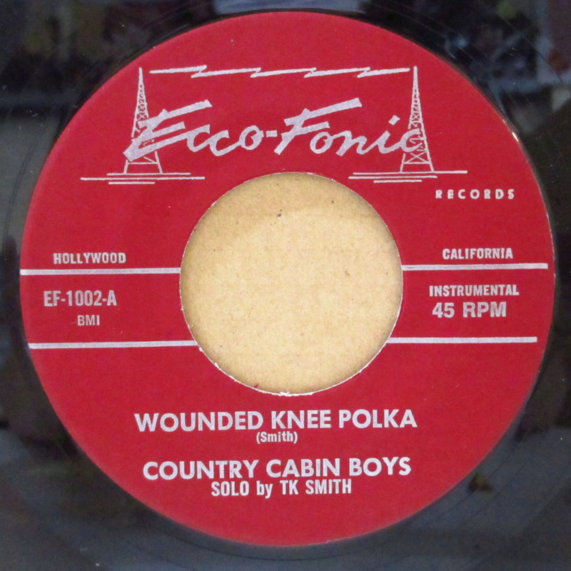 COUNTRY CABIN BOYS, THE (ザ・カントリー・キャビン・ボーイズ)  - Wounded Knee Polka (US オリジナル 7")
