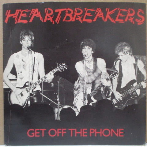 (JOHNNY THUNDERS & THE) HEARTBREAKERS - Get Off The Phone (UK Orig.7"/BEG 21)