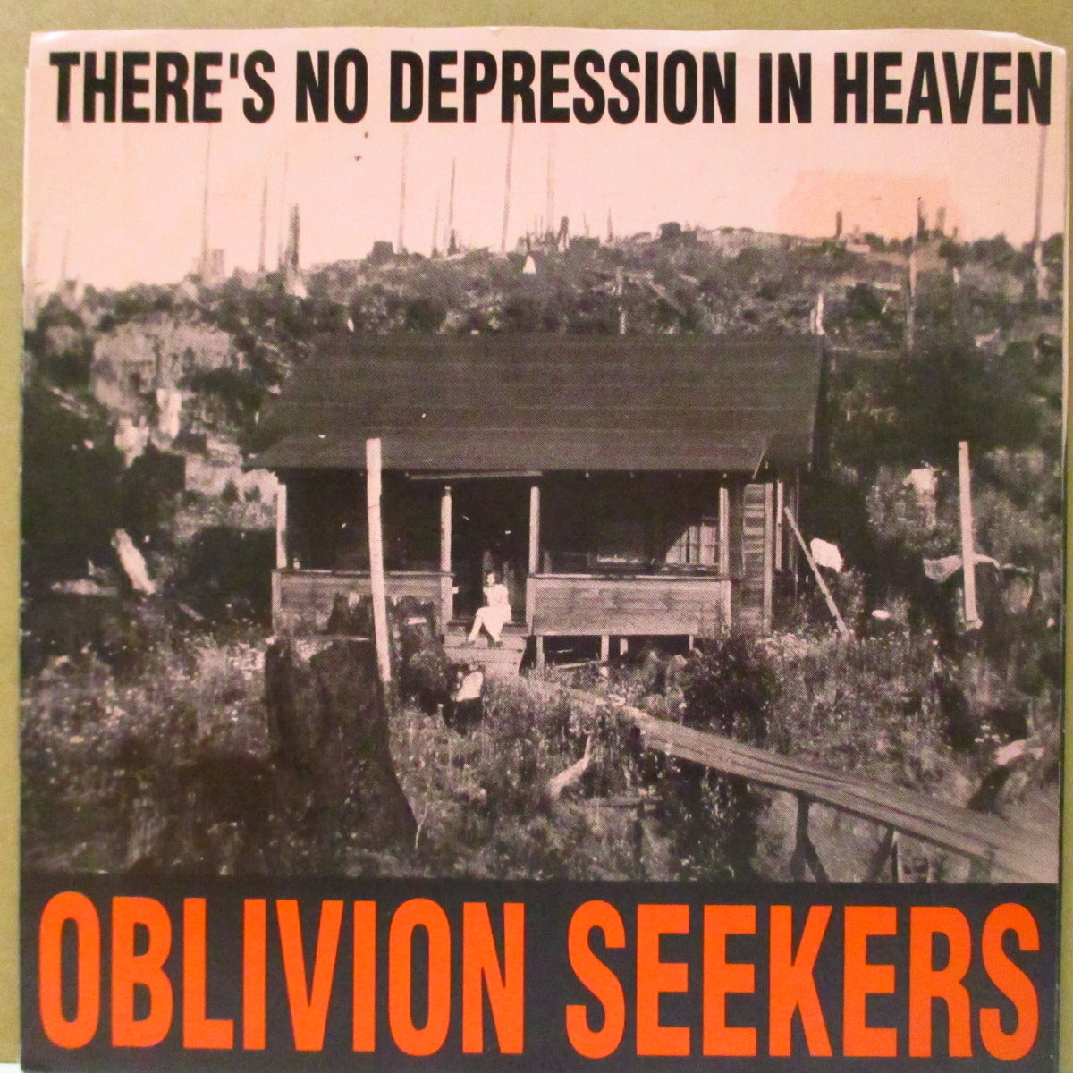 OBLIVION SEEKERS (オブリヴィオン・シーカーズ) - There's No Depression In Heaven (US Ltd.Red Vinyl 7")