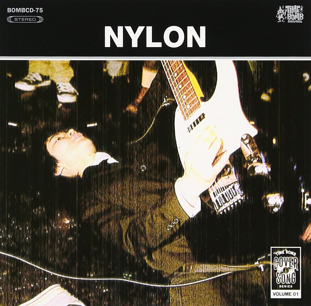 NYLON (ナイロン) - Cover Song Series Vol.1 (Japan タイムボム 限定 7曲入りCDミニ・アルバム/New) ルーツPUB、パンク名曲カヴァ!