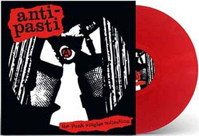 ANTI-PASTI (アンティ・パスティ) - The Punk Singles Collection (UK 正規再発「限定レッドヴァイナル」LP/ New) 17曲入りコンピレーション!