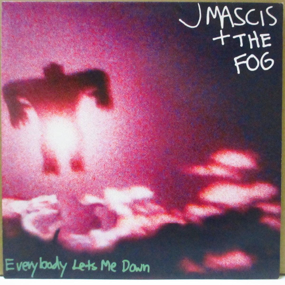J MASCIS + THE FOG (J・マスキス + ザ・フォグ) - Everybody Lets Me Down (EU オリジナル 7"+PS)