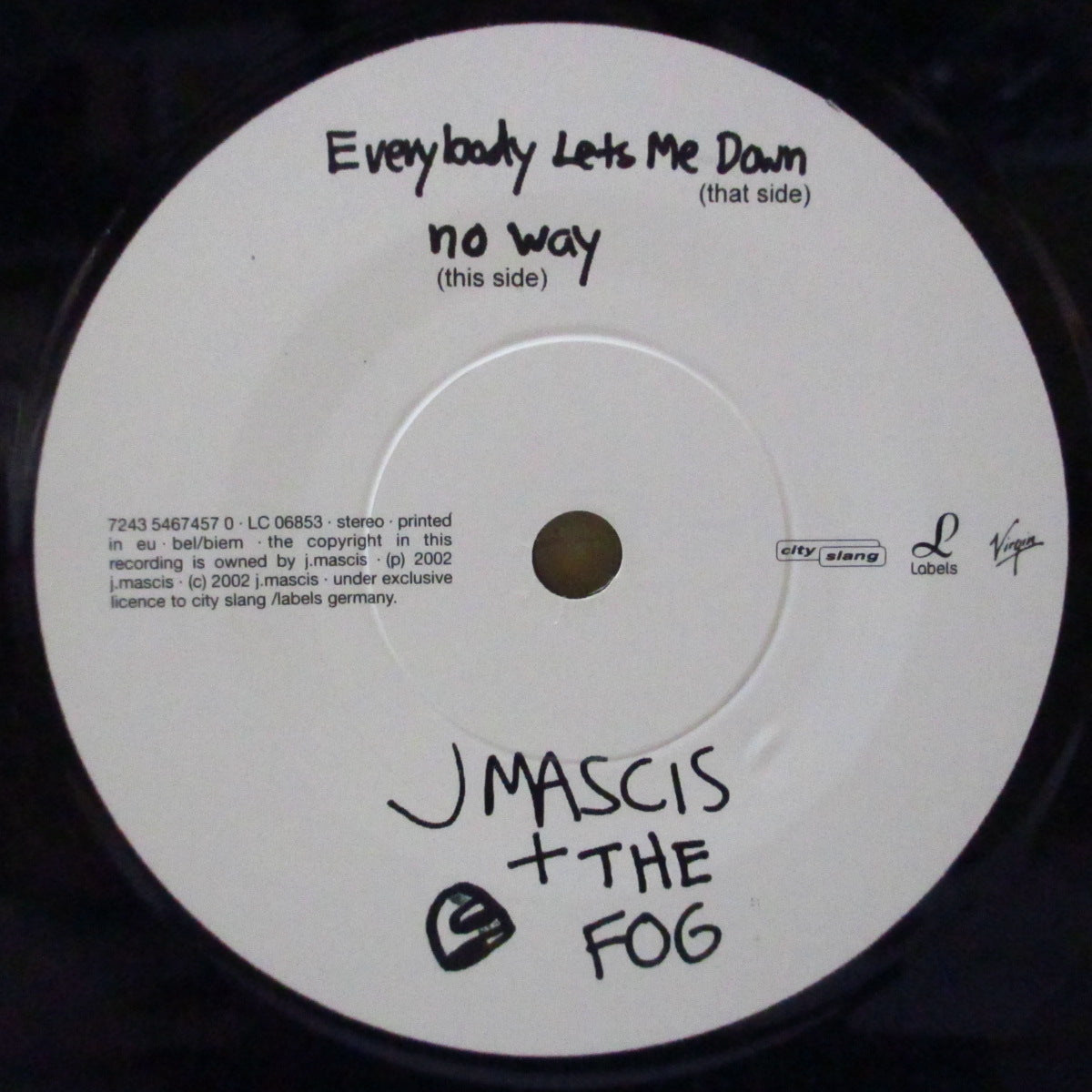 J MASCIS + THE FOG (J・マスキス + ザ・フォグ) - Everybody Lets Me Down (EU オリジナル 7"+PS)