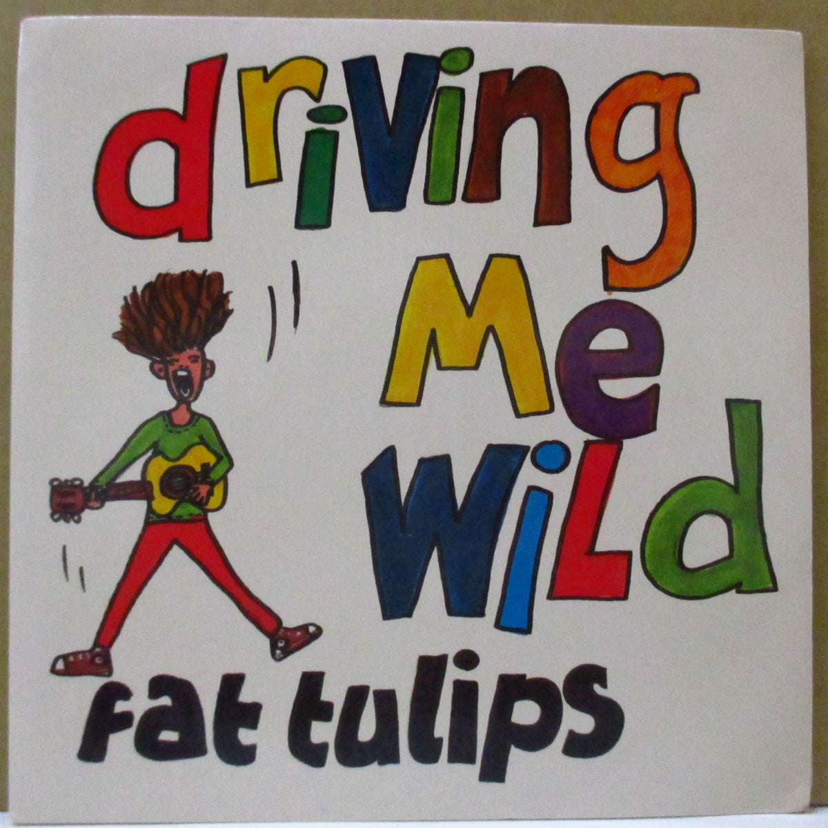 FAT TULIPS (ファット・チューリップス) - Driving Me Wild (UK Orig.7")