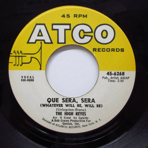 HIGH KEYES - Que Sera Sera / Daddy, Ooh Long Legs