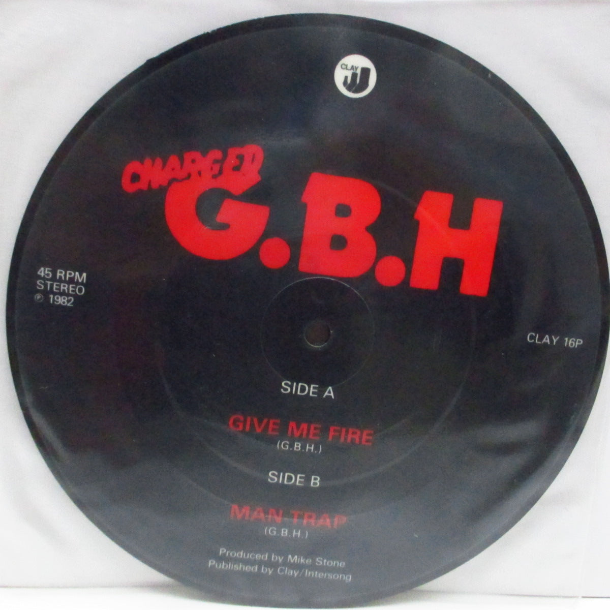 Charged G.B.H (チャージド G.B.H) - Give Me Fire (UK 限定ピクチャー 7")