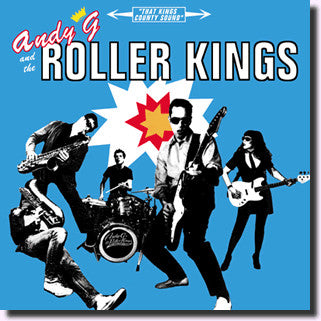 ANDY G. & THE ROLLER KINGS (アンディG.&ザ・ローラーキングス) - That Kings County Sound (US オリジナル CD/New 廃盤)