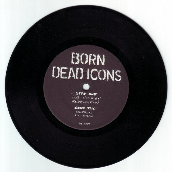 BORN DEAD ICONS (ボーン・デッド・アイコンズ) - Unlearn (German 限定プレス 7"「廃盤 New」)