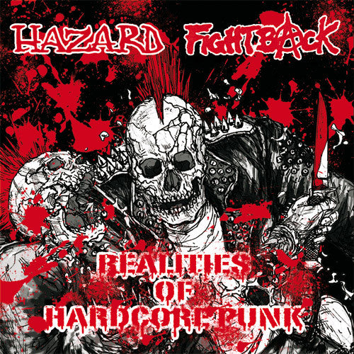 FIGHTBACK / HAZARD (ファイトバック / ハザード) - Realities Of Hardcore Punk (France 限定再発 LP「廃盤 New」)