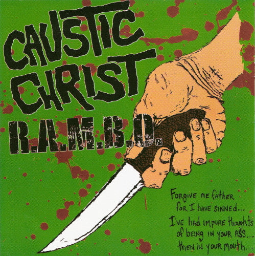 CAUSTIC CHRIST / R.A.M.B.O. (コースティク・クライスト / ランボー) - Split (Sweden 限定プレス 7"「廃盤 New」)