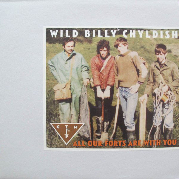 WILD BILLY CHYLDISH (Childish), CTMF (ビリー・チャイルディッシュ) - All Our Forts Are With You (UK 2013年UK 限定アナログ LP/New)