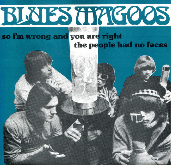 BLUES MAGOOS (ブルース・マグース) - So I’m Wrong And You Are Right (US Ltd. Reissue 7"+PS/New)