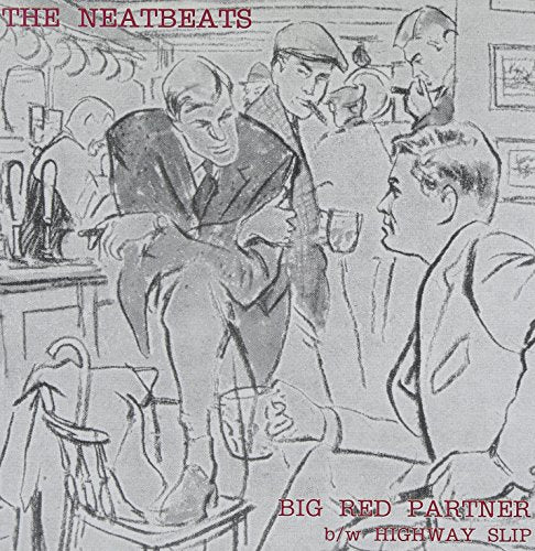 NEATBEATS (ニートビーツ) - Big Red Partner (US Limited Mono 7"/NEW)