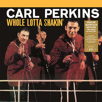 CARL PERKINS (カール・パーキンス) - Whole Lotta Shakin’ (EU 限定復刻再発「HQ=高音質」180g重量 LP-見開きジャケ/New)