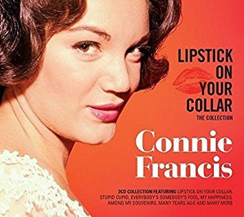 CONNIE FRANCIS (コニー・フランシス) - Lipstick On Your Collar - The Collection  (UK-EU 限定 2xCD/New)