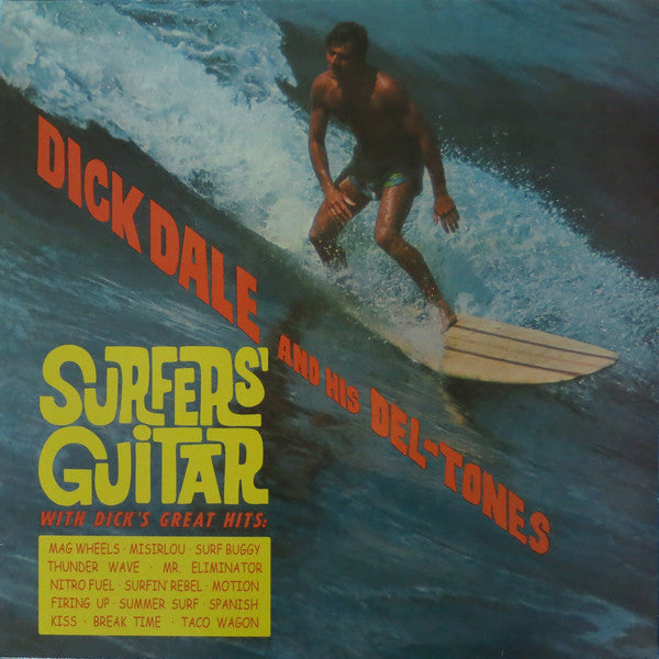 DICK DALE & HIS DEL-TONES (ディック・デイル & デルトーンズ) - Surfer’s Guitar (EU Ltd.Green VInyl LP/New)
