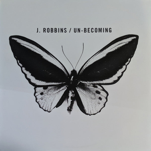 J. ROBBINS (J・ロビンス) - Un-Becoming (US 限定リリース LP/NEW)