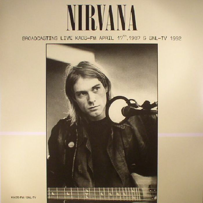 NIRVANA (ニルヴァーナ) - Broadcasting Live KAOS-FM April 17th, 1987 & SNL-TV 1992 (EU 限定180gグリーンヴァイナル LP/NEW)