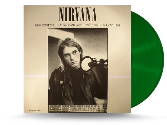 NIRVANA (ニルヴァーナ) - Broadcasting Live KAOS-FM April 17th, 1987 & SNL-TV 1992 (EU 限定180gグリーンヴァイナル LP/NEW)