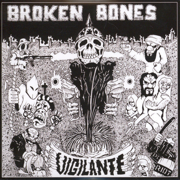 BROKEN BONES (ブロークン・ボーンズ) - Vigilante (US 限定プレス再発 7"/ New)