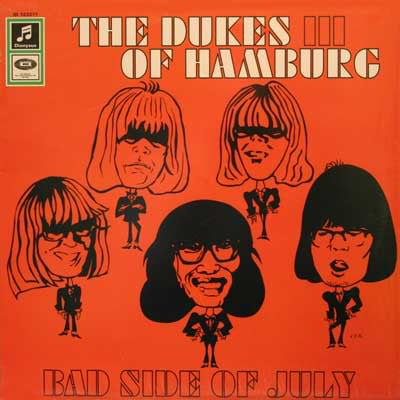 DUKES OF HAMBURG (デュークス・オブ・ハンブルグ) - III - Bad Side Of July (US Limited LP/New廃盤)