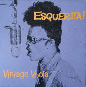 ESQUERITA (エスケリータ) - Vintage Voola (US Ltd.Reissue LP/New)