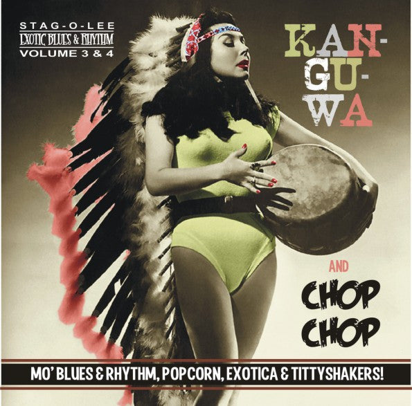 V.A. (エギゾ・ポップコーン珍曲コンピ) - Exotic Blues & Rhythm Vol.3 & 4: Kan-Gu-Wa & Chop Chop (German 限定 CD/New)