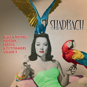 V.A. (エギゾ・ポップコーン珍曲コンピ) - Exotic Blues & Rhythm Vol.9 : Shadrach (German Ltd.10" LP/New)
