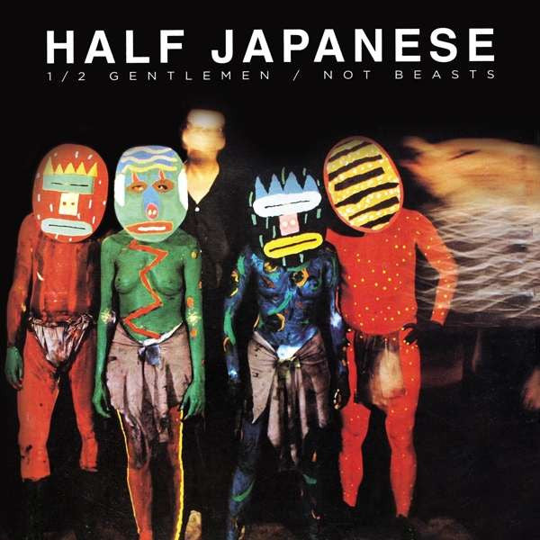 HALF JAPANESE (ハーフ・ジャパニーズ) - 1/2 Gentlemen / Not Beasts (UK Limited Reissue  2xLP/NEW)