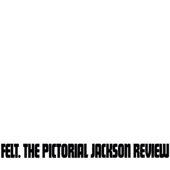 FELT (フェルト) - The Pictorical Jackson Review (UK 限定復刻再発 LP/NEW)