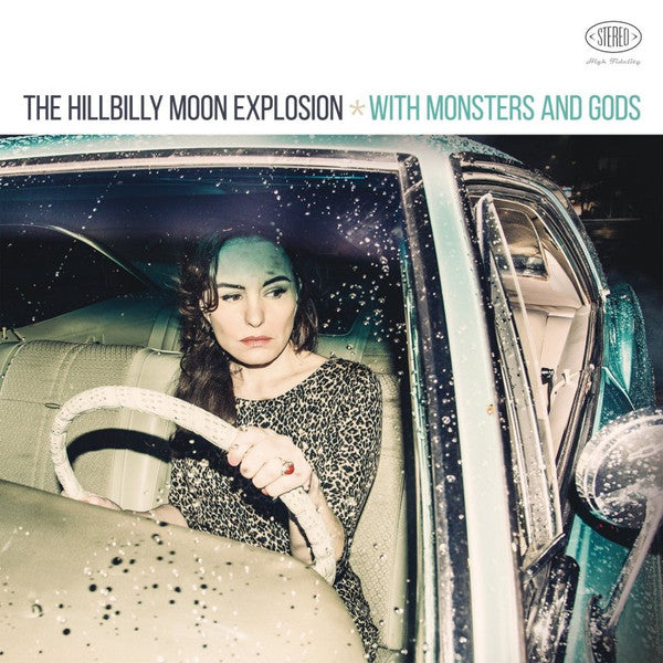 HILLBILLY MOON EXPLOSION, THE (ザ・ヒルビリー・ムーン・エクスプロージョン) - With Monsters And  Gods (EU 限定リリース180グラム重量 LP/NEW)