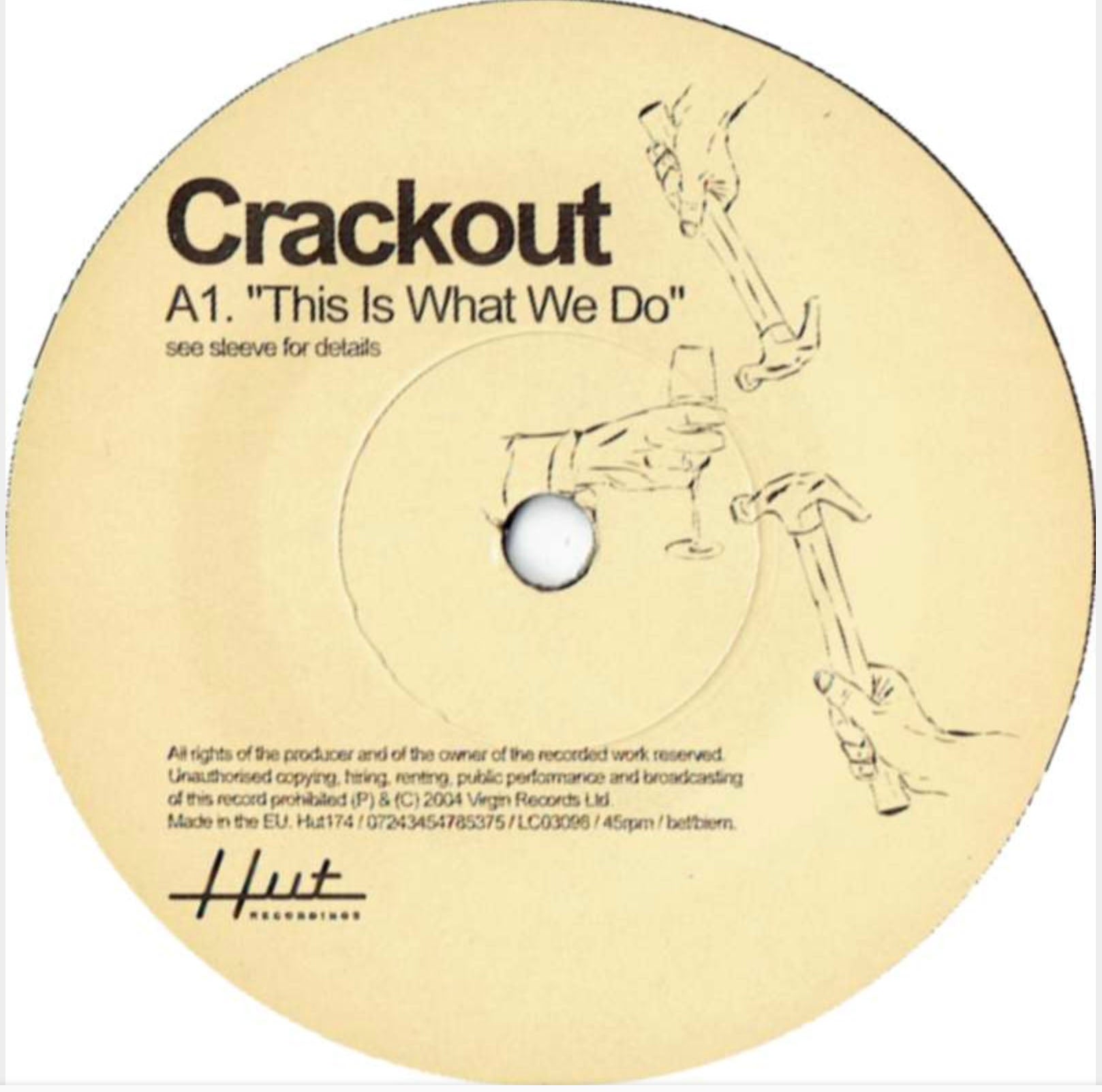 CRACKOUT (クラックアウト) - This Is What We Do (UK 限定プレス 7"「廃盤 New」)