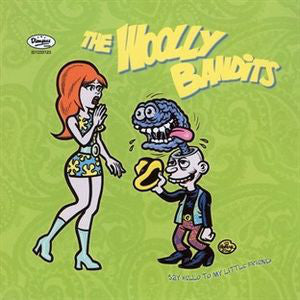 WOOLLY BANDITS, THE (ウーリィ・バンディッツ) - Say Hello To My Little Friend (US Limited LP/NEW)