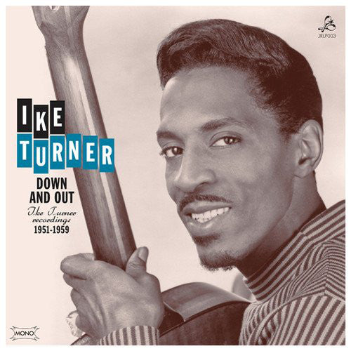 IKE TURNER (アイク・ターナー) - Down And Out (Spain 限定リリース・モノラル LP/廃盤 New)'51〜'59年ソロ、セッション編集コンピ