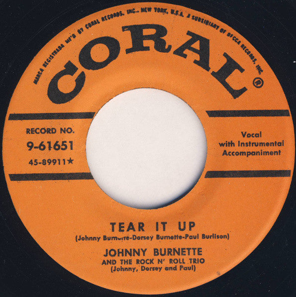 JOHNNY BURNETTE & THE R&R TRIO (ジョニー・バーネット& ザ・R&Rトリオ) - Tear It Up / You're Undecided (US Reissue Orange Label 7"/New)※Coral社再発7"x 4種入荷!
