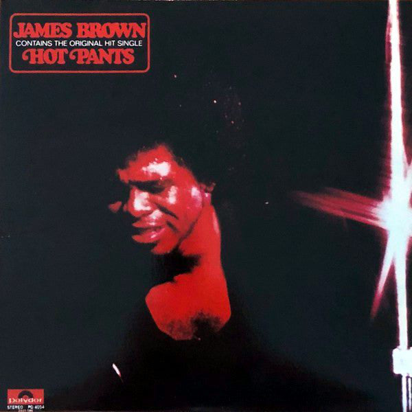JAMES BROWN (ジェームス・ブラウン) - Hot Pants (US Ltd.Reissue LP/New)