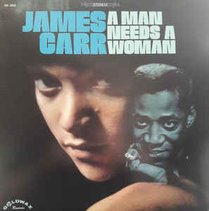 JAMES CARR (ジェイムス・カー) - A Man Needs A Woman (US 限定復刻再発 LP/New)‘68年2ndアルバム