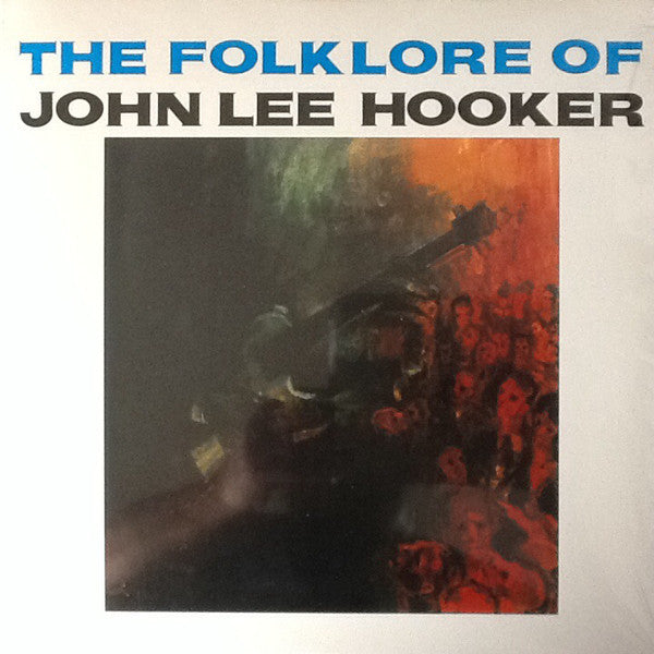 JOHN LEE HOOKER (ジョン・リー・フッカー) - The Folk Lore of John Lee Hooker (US 限定復刻再発 LP/New)