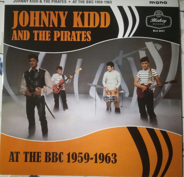 JOHNNY KIDD & THE PIRATES (ジョニー・キッド & ザ・パイレーツ) - At The BBC 1959-1963 (EU 限定プレスLP+CD/New)