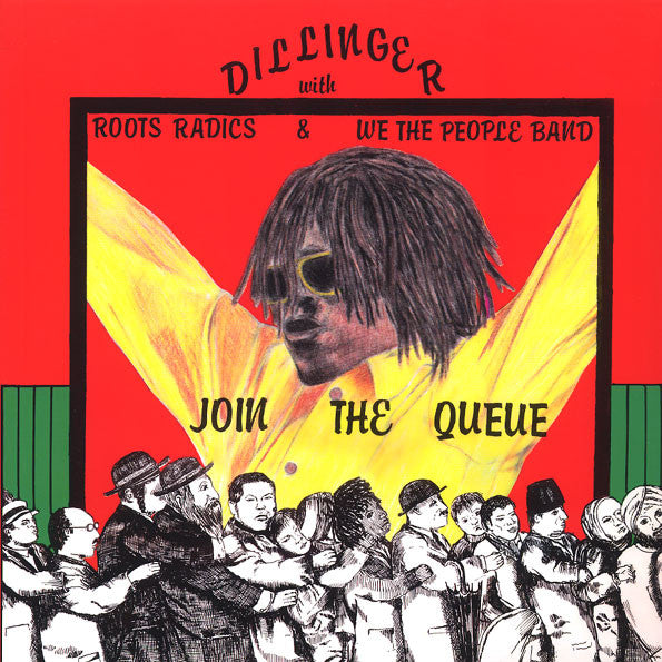 DILLINGER With ROOTS RADICS & WE THE PEOPLE BAND (ディリンジャー) - Join The Queue (UK Ltd.Reissue LP/NEW)
