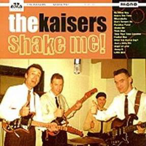 【オリジナル】★ The Kaisers / Shake Me! ガレージ KAISERS (カイザーズ) - Shake Me ! (US 限定180g重量モノラル LP/New