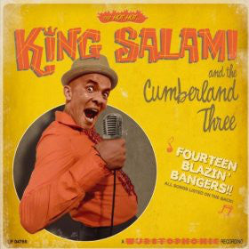 KING SALAMI & THE CUMBERLAND THREE (キング・サラミ&カンバーランド・スリー) - Fourteen Blazin’ Bangers!! (German 限定再発 LP+「日本流通用ライナー兼帯」/New) 2010年デビュー・アルバム!
