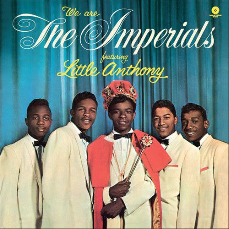 LITTLE ANTHONY & THE IMPERIALS (リトル・アンソニー & ザ・インペリアルズ) -We Are The Imperials (EU 500枚限定ボーナス入り再発180g LP/New) '59年名作デビューアルバム