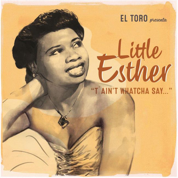 LITTLE ESTHER (ESTHER PHILLIPS) (リトル・エスター・フィリップス) - T'Ain't Whatcha Say +3 (Spain 限定ジャケ付き再発4曲入り 7"EP/New)
