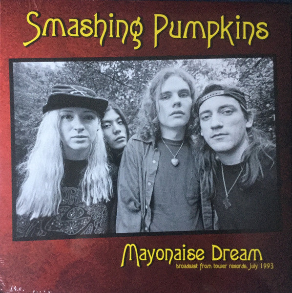 SMASHING PUMPKINS (スマッシング・パンプキンズ) - Mayonaise Dream - Broadcast From Tower  Records, July 1993 (EU 500枚限定リリース LP/NEW)