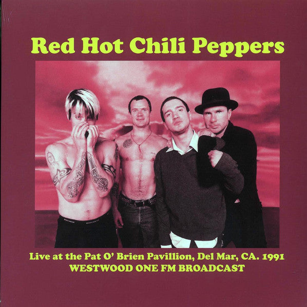 RED HOT CHILI PEPPERS (レッド・ホット・チリ・ペッパーズ) - Live At The Pat O'Brien Pavillion, Del Mar, CA. 1991 (EU 500 Limited LP/NEW)
