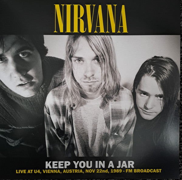 NIRVANA (ニルヴァーナ) - Keep You In A Jar - Live At U4, Vienna, Austria, Nov 22nd, 1988 (EU 500枚限定イエローヴァイナル LP/NEW)