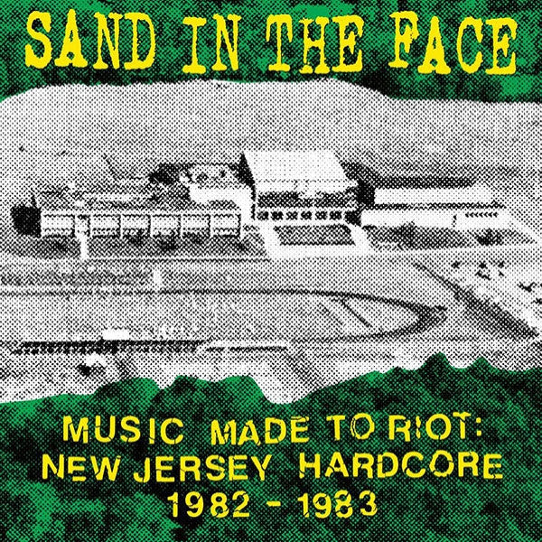 SAND IN THE FACE (サンド・イン・ザ・フェイス) - Music Made To Riot: New Jersey Hardcore 1982 - 1983 (US 600 Limited LP「廃盤 New」)