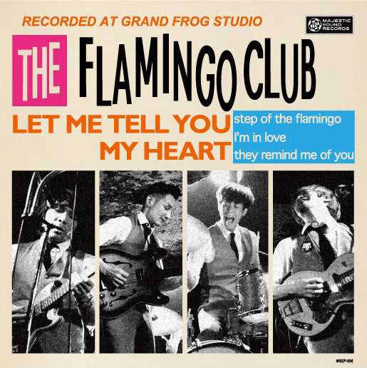 FLAMINGO CLUB, THE (ザ・フラミンゴ・クラブ) - Let Me Tell You My Heart (Japan Limited Mono 7"+CD,Sticker/NEW)