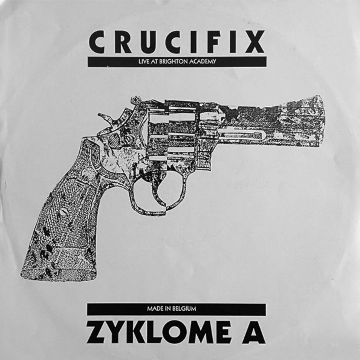 CRUCIFIX / ZYKLOME A (クルーシフィクス / チクロームA) - Live At Brighton Academy / Made In Belgium (Finland 350 Ltd. Numbered LP 「廃盤 New」)